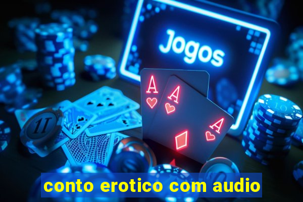 conto erotico com audio